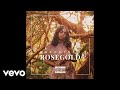 Shekhinah - Rose Gold (Official Audio)