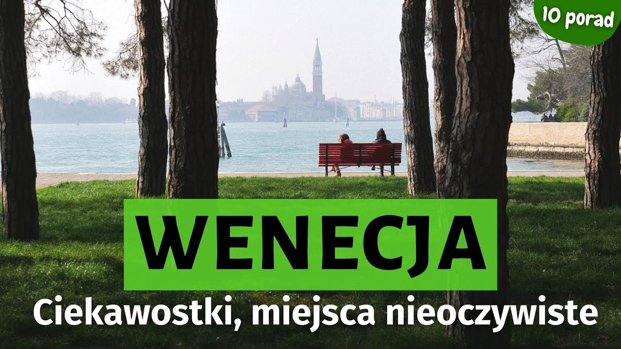 Wenecja w 48h Idealne miejsce na Weekendowy wypad !