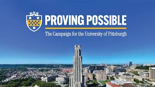 Proving Possible: The Campaign for the University of Pittsburgh