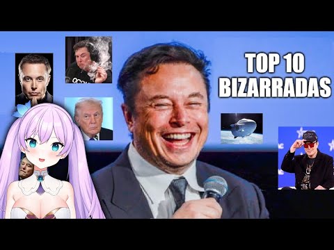 Kyria REACCIONA a TOP 10 BIZARRADAS DE ELON MUSK