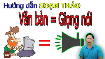 Hướng dẫn SOẠN THẢO văn bản bằng GIỌNG NÓI | Google Voice | Cu Bắp 2018 hướng dẫn