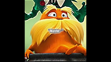 Do you have a boyfriend? 🤡 [] the Onceler [] Lorax