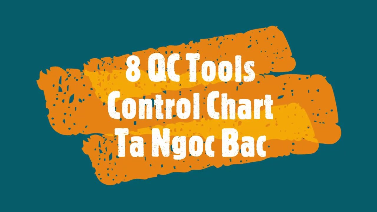 Cách vẽ biểu đồ kiểm soát chất lượng_Control Chart