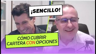 Cómo cubrir una cartera con opciones de forma simple, con Ricardo Saénz y Cárpatos