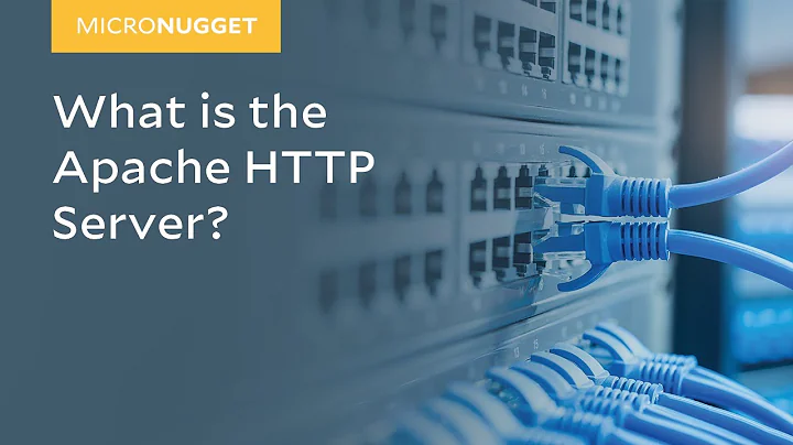 MicroNugget: What is the Apache HTTP Server?