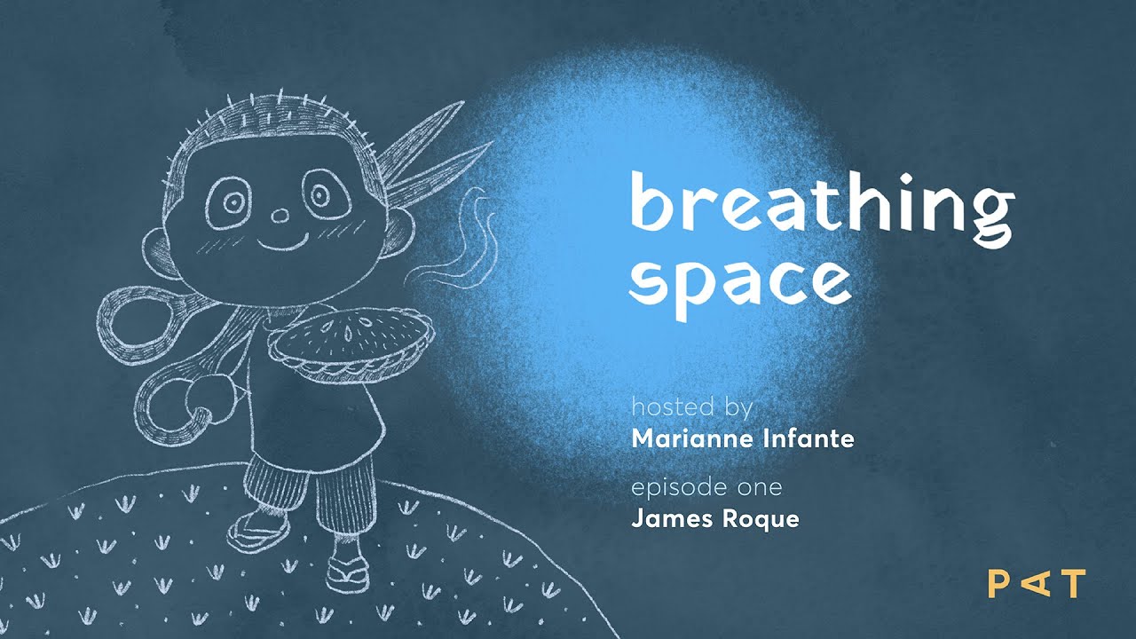 Breathing Space: James Roque (Episode 1)