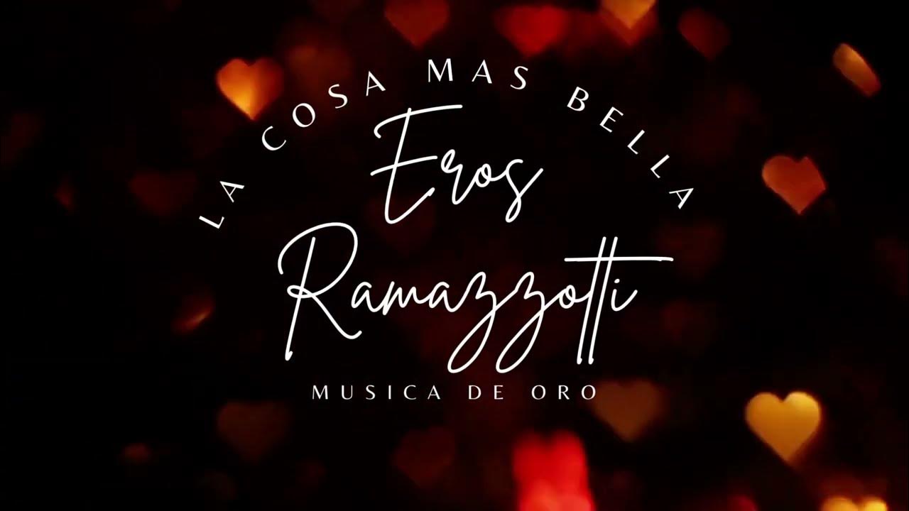 Eros Ramazzotti La cosa más bella (videoclip oficial) YouTube