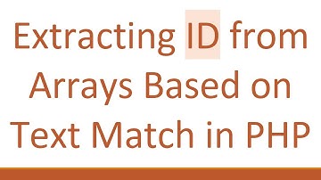 Extracting ID from Arrays Based on Text Match in PHP