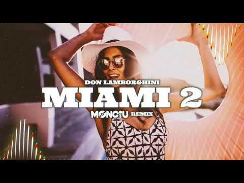 Don Lamborghini - MIAMI 2 (Monciu Remix)