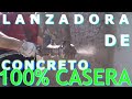 Lanzadora de concreto 100% casera con material reciclado