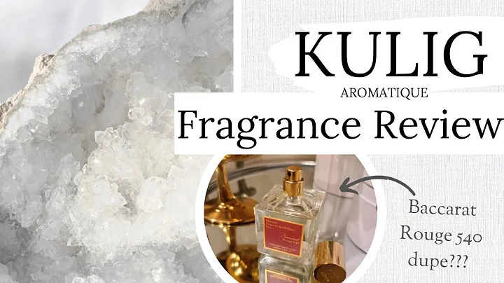 KULIG FRAGRANCE OIL REVIEW :  Baccarat Rouge 540 d...