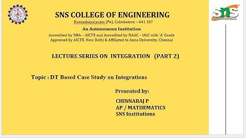 DT Based Case Study on Integrations   Chinnaraj P AP   SNS Institutions