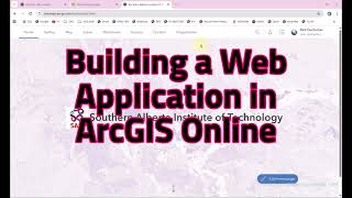 Building a Web Application in ArcGIS Online