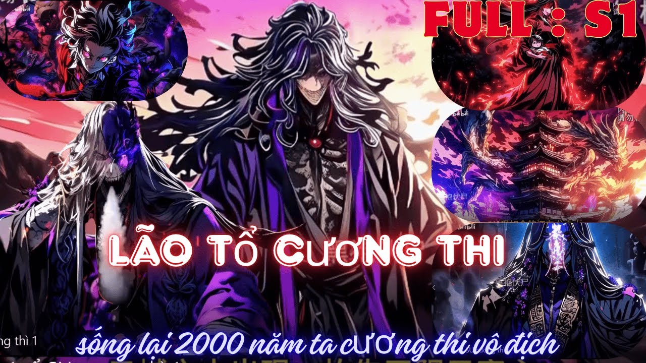 Lão Tổ Cương thi tối cao | Sống lại sau 2000 năm ta biến thành một con Cương Thi