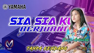 SIA SIA BERJUANG | SASYA ARKHISNA | TANPA KENDANG