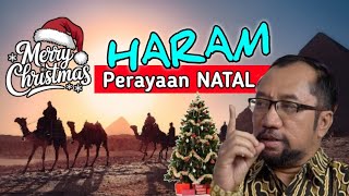 HARAM PERAYAAN NATAL | TINJAU FENOMENA SEJARAH | DR. BAMBANG NOORSENA
