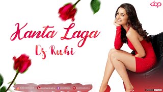 Kaanta Laga | Remix | Dj Ruhi | DjsOfPanvel