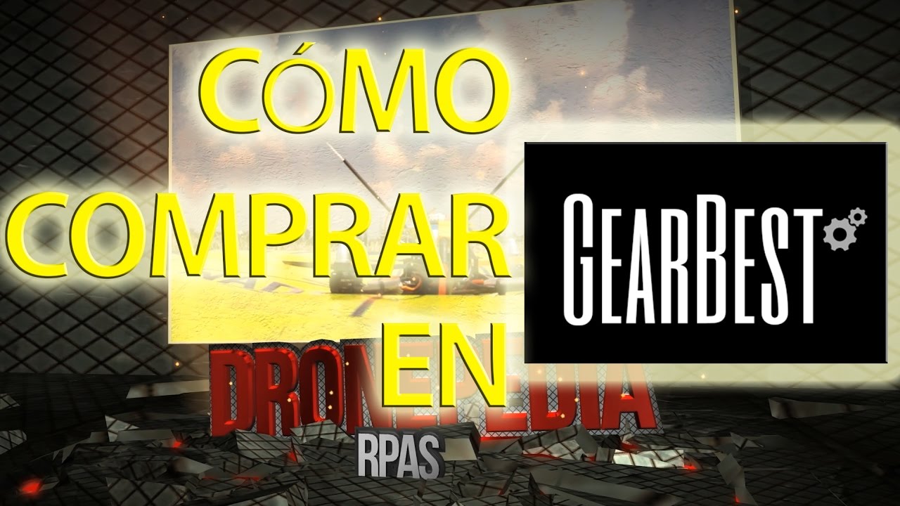 Cómo comprar en Gearbest |DRONEPEDIA
