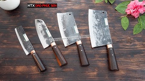 BỘ DAO CÁN MUN KHÂU ĐỒNG ĐỎ - ĐẦY ĐỦ CHỨC NĂNG - HÀNG CHUẨN CỦA HTX DAO PHÚC SEN