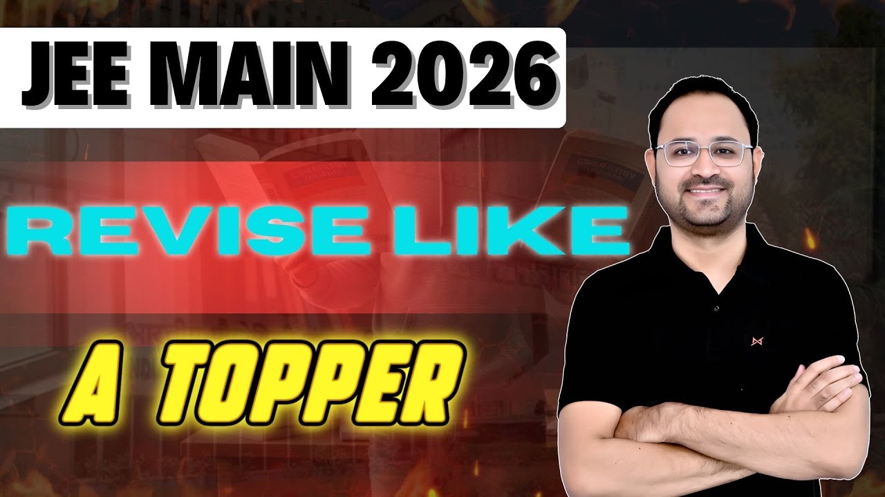 TOPPER Revision Strategy | JEE Mains 2026 - YouTube