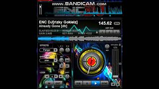 ENC DJ[rizky Gokielz] - Already Gone [db]