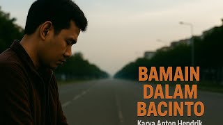 Bamain Dalam Bacinto-Anton Hendrik (cover by AI)#lagugalau #laguminang #laguminangterbaru2025 