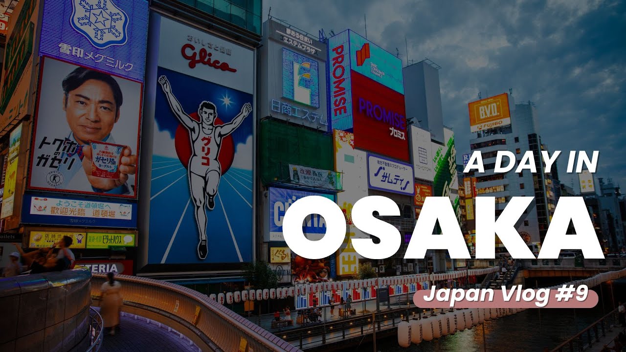 Tips Hemat Explore OSAKA - #JapanVlog Eps 9