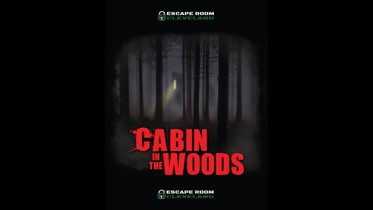Cabin in the Woods Escape Room Cleveland YouTube