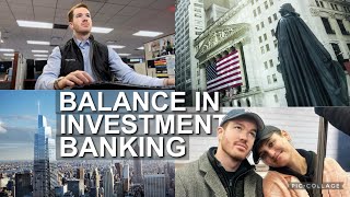 balancing work and life in investment banking | week in the life vlog