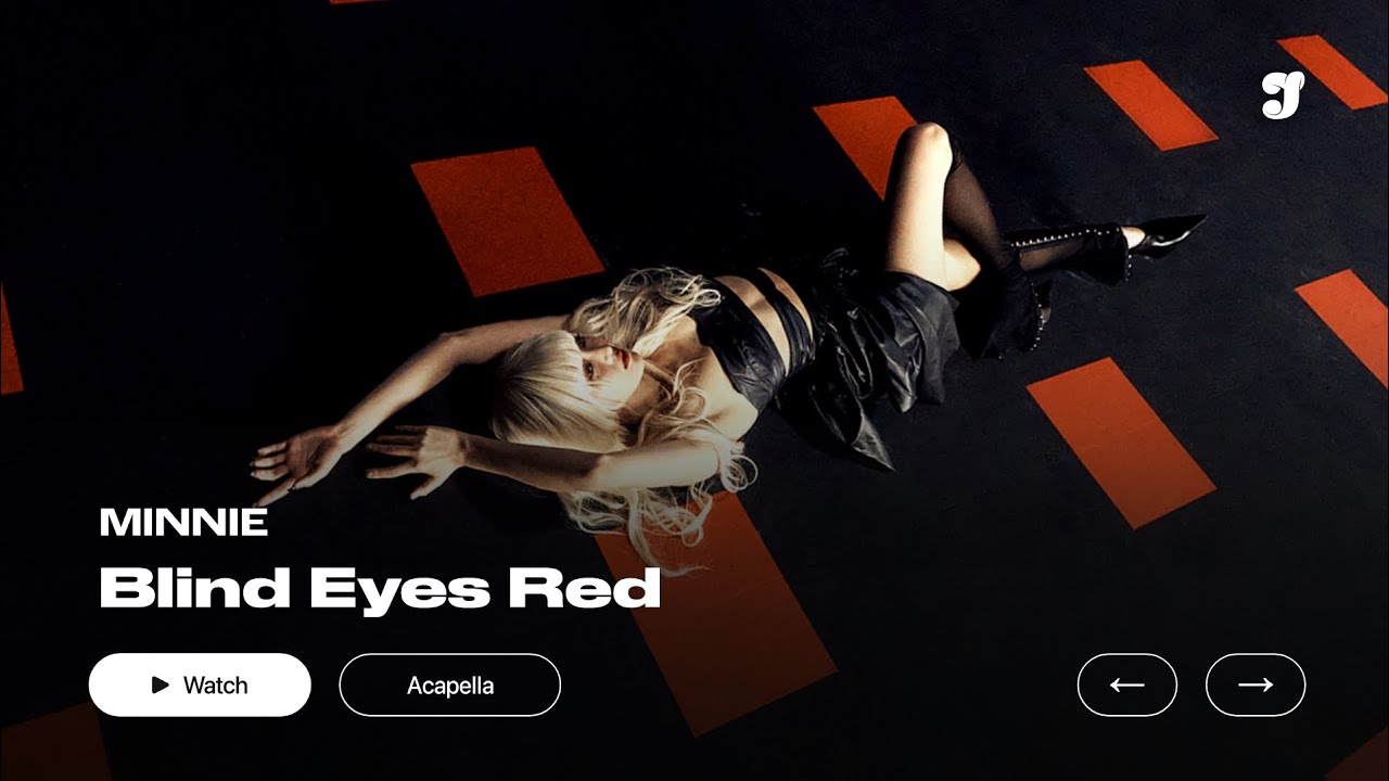 MINNIE – Blind Eyes Red | Acapella