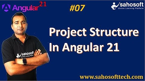 Project Structure in Angular 21 | Angular 21 Tutorials in Hindi