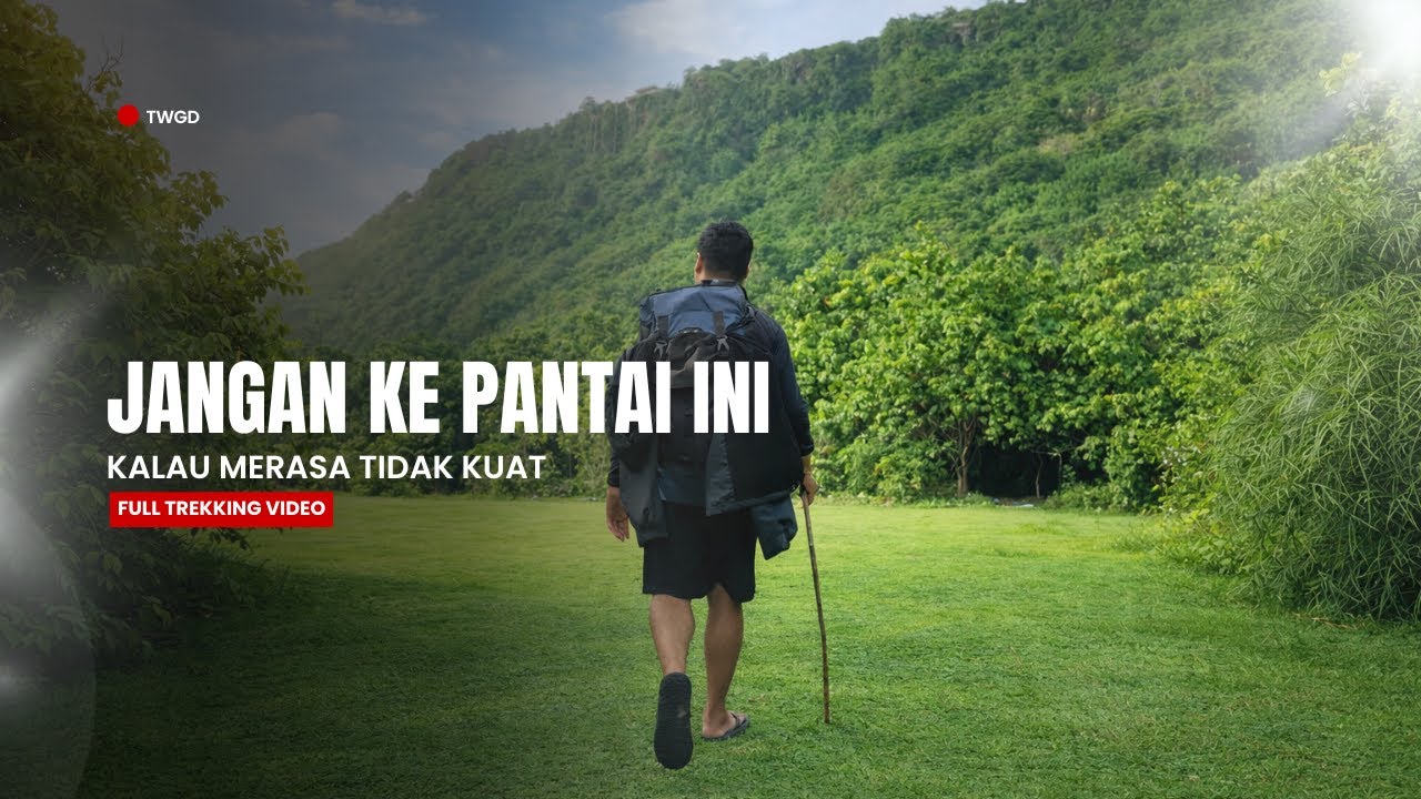 Review Jalur Trekking Turun ke Pantai Nunggalan