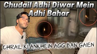 Chudail adhi diwar mein adhi bahar agg ban gai - Pakistani horror show
