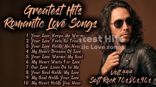 ❤️Greatest Hits Romantic Love Songs | Soft Rock 70s,80s,90s | Your Love Keeps Me Warm | Voll. 444❤️ screenshot 4