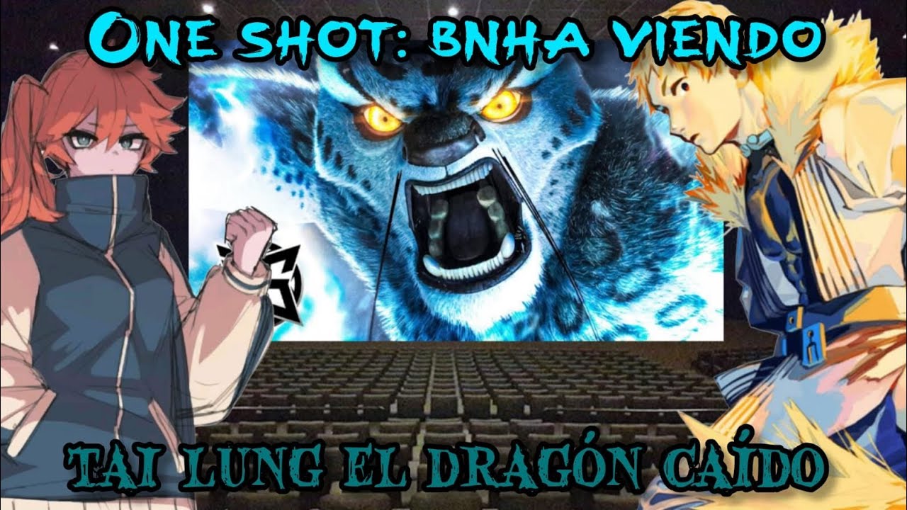 One shot: Bnha viendo Tai Lung el dragón caido