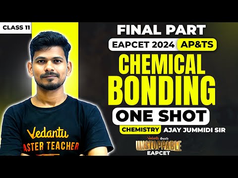 Chemical bonding Class 11 | Final Part | EAPCET Chemistry | Pakka 35+/40 In EAPCET 2024