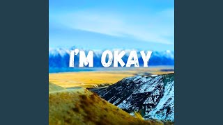 I'm Okay