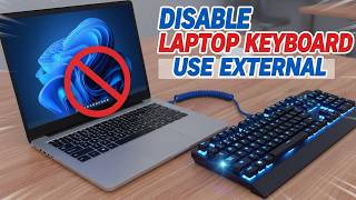 Disable Internal Laptop Keyboard Permanently (Easy Method) 🔥
