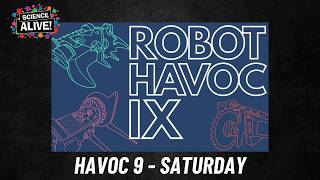 Havoc 9 - 2/3 - Saturday - Science Alive 2026 @AdelaideRobotCombat