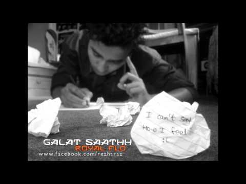 Royal Flo - Galat Saath