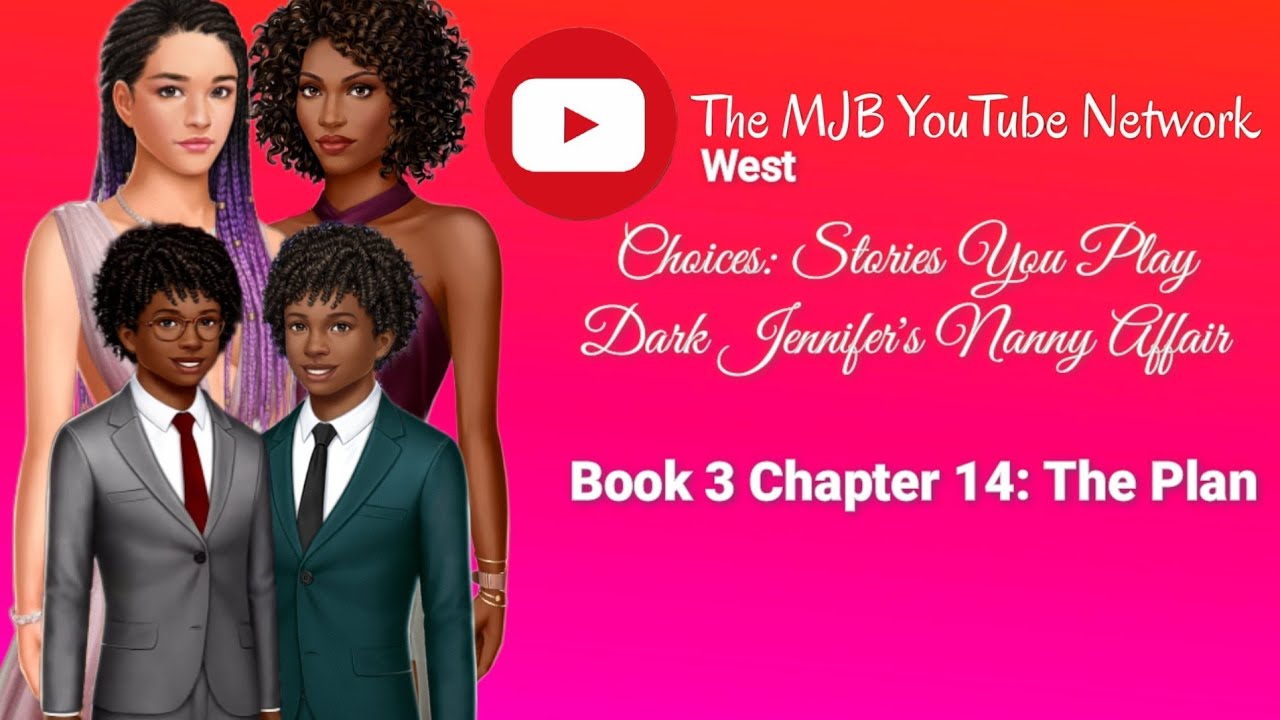 Choices - Dark Jennifer's Nanny Affair B3C14: The Boys' 9th Birthday Party (West Coast Edition, 18+)