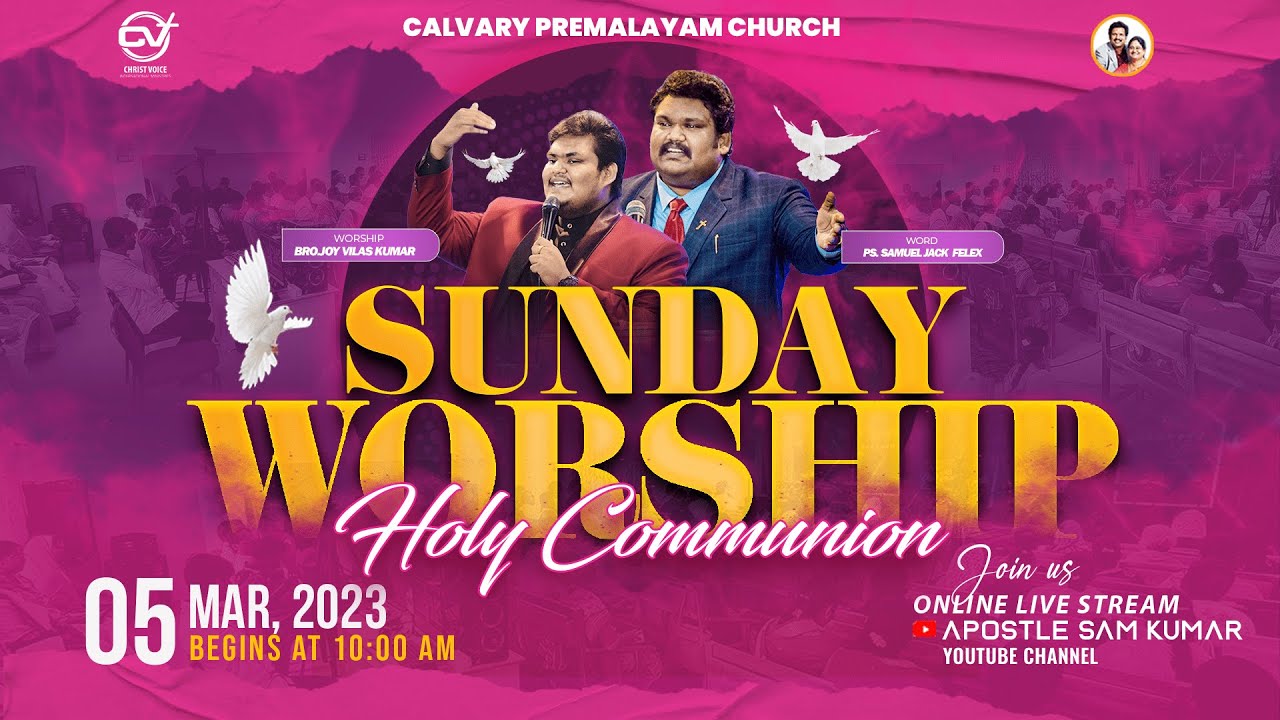 SUNDAY SERVICE  CALVARY PREMALYAM CHURCH  samueljackfelex  joyvilaskumarsongs 05032023