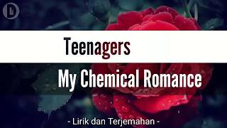 Teenagers - My Chemical Romance (lirik   terjemahan indonesia)