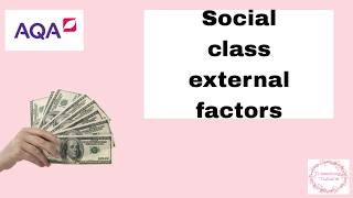 A level Sociology AQA:Social class factors external Education