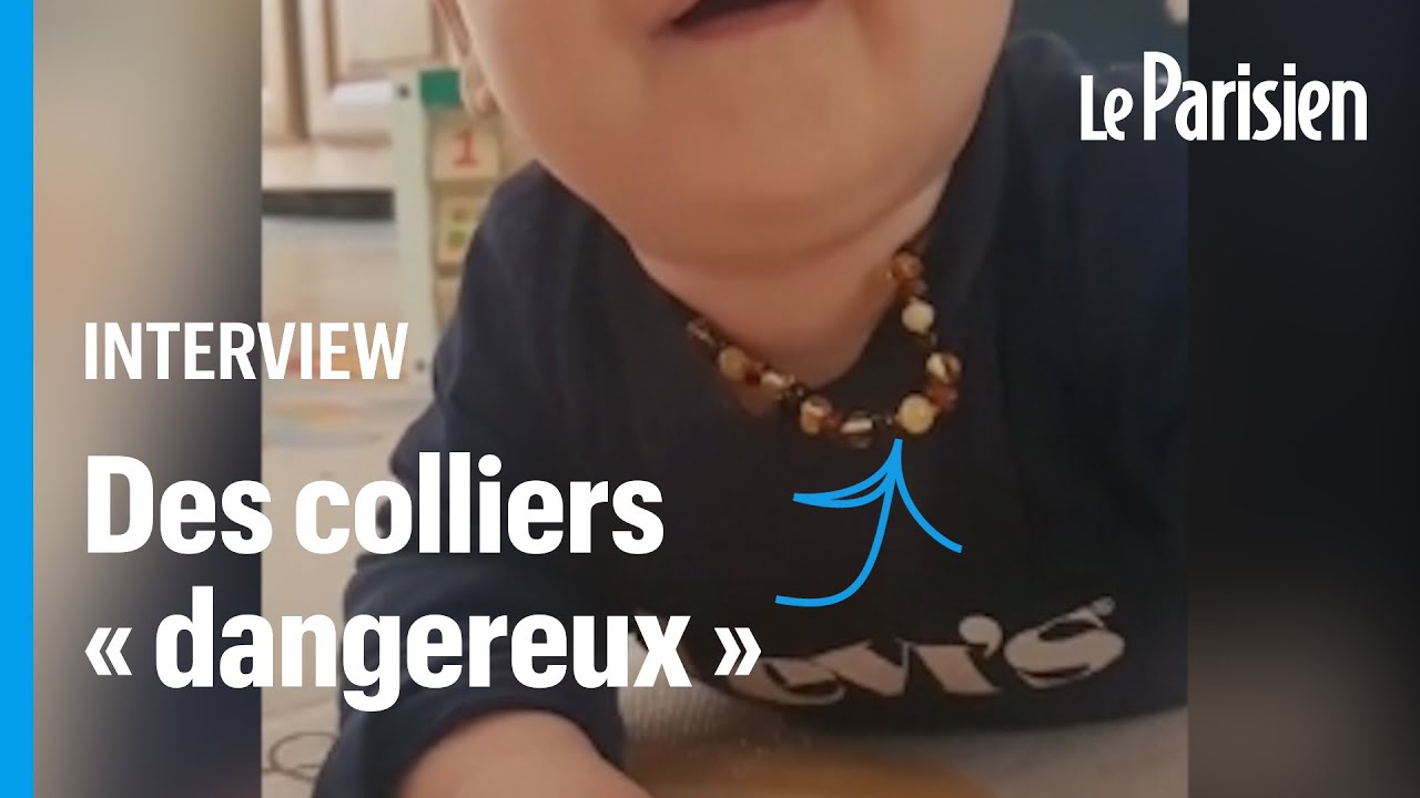 Pourquoi les colliers d'ambre « sont dangereux pour les enfants »