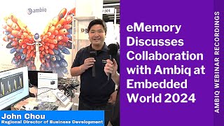 eMemory PUFsecurity Discusses Collaboration with Ambiq at Embedded World 2024