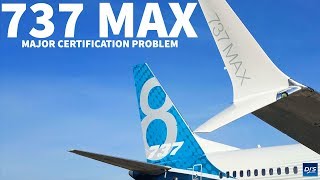 737 MAX Certification Problem Revealed