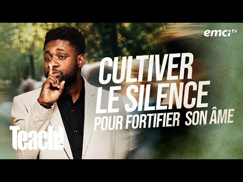 Cultiver le silence pour fortifier son âme - Teach! - Athoms Mbuma