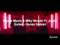 Ganas Sobran (LETRA) - Bryant Myers & Miky Woodz Ft. Justin Quiles | Lyrics Video | Letra