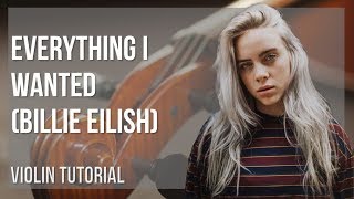 How to play everything I wanted by Billie Eilish on Violin (Tutorial)